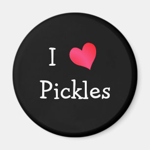 I Love Pickles Magnet
