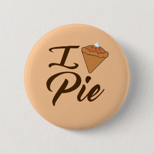 I Love Pie 2 Inch Round Button