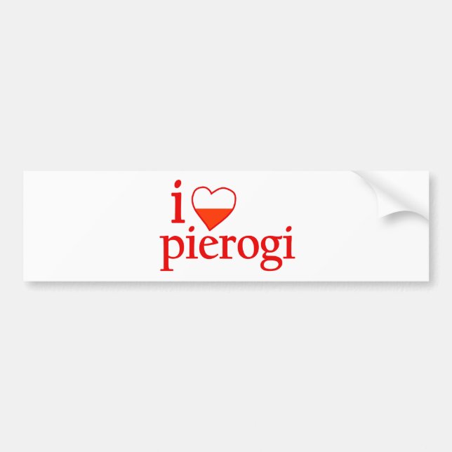 I Love Pierogi Bumper Sticker (Front)