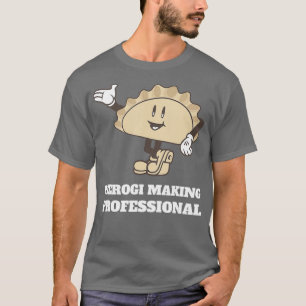 I love Pierogi Making Professional T-Shirt