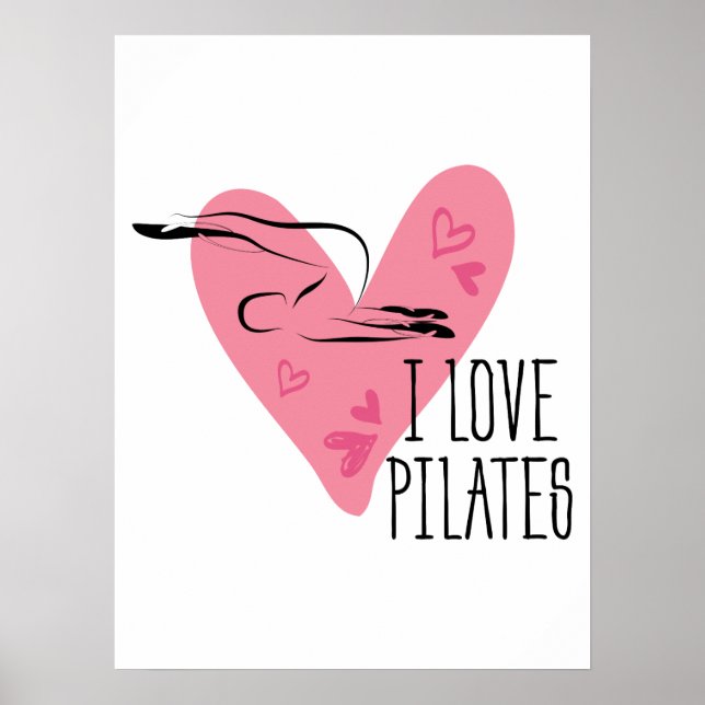 I LOVE PILATES and  Pilates Pose Poster (Front)