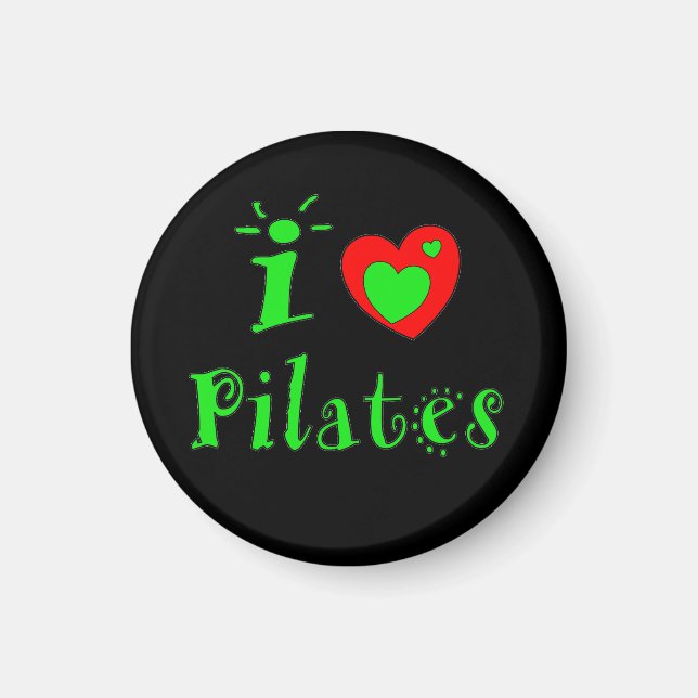 I Love Pilates - Fridge Magnet (Front)