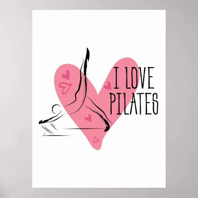 I LOVE PILATES Pilates Pose on Reformer Poster (Front)