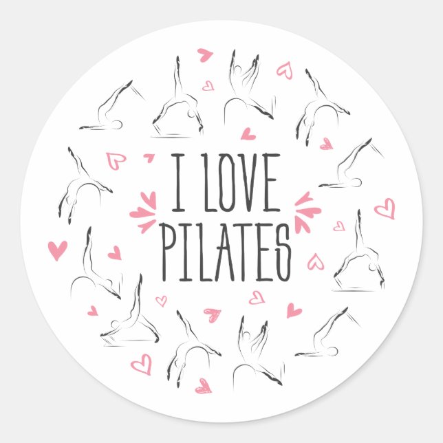 I LOVE PILATES Pilates Poses in shape of a circle Classic Round Sticker (Front)