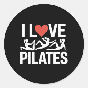 I Love Pilates Workout Motivation Design  Classic Round Sticker