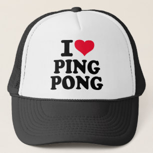 I love Ping Pong Trucker Hat