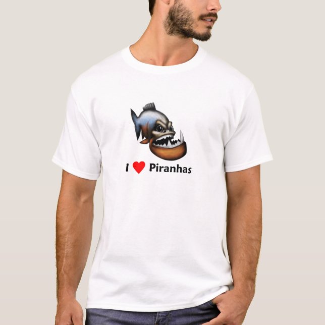 I love Piranhas T-Shirt (Front)