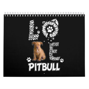 I love Pitbull dogs Calendar