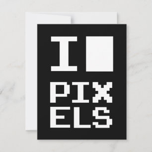 I Love Pixels, geek design, pixel art