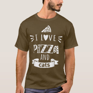 I Love Pizza And Cats - Pizza Cat 1051156 T-Shirt