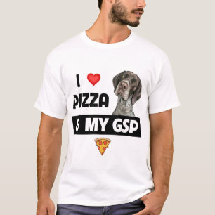 I Love Pizza and My GSP German Shorthaired Pointer T-Shirt