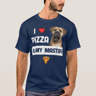 I Love Pizza And My Mastiff Dog Owner Pepperoni Fo T-Shirt