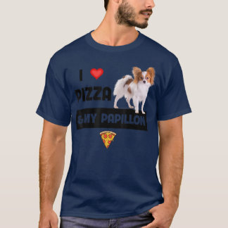 I Love Pizza And My Papillon Dog Pepperoni Cheese  T-Shirt