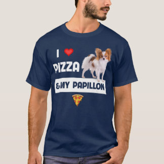 I Love Pizza And My Papillon Dog Pepperoni Cheese  T-Shirt
