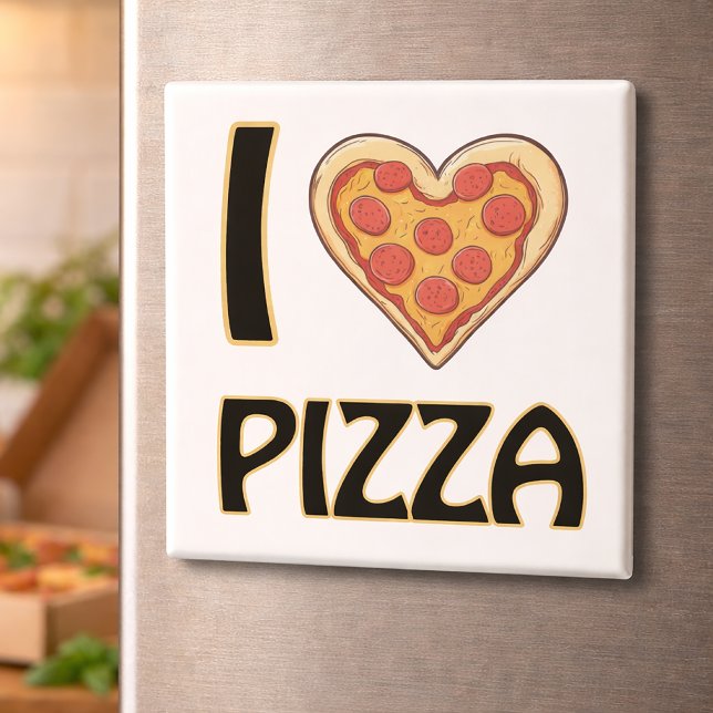 I love Pizza – Funny Food Lover Gift Magnet (Creator Uploaded)