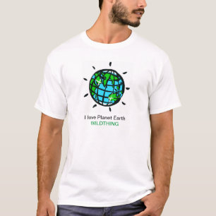 I love Planet Earth - Wildthing - Nature - T-Shirt