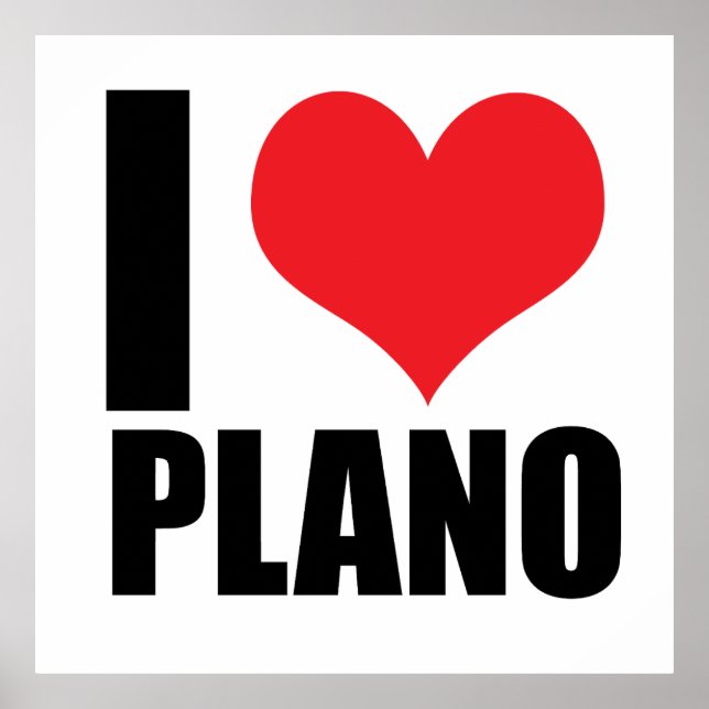 I love Plano Poster (Front)