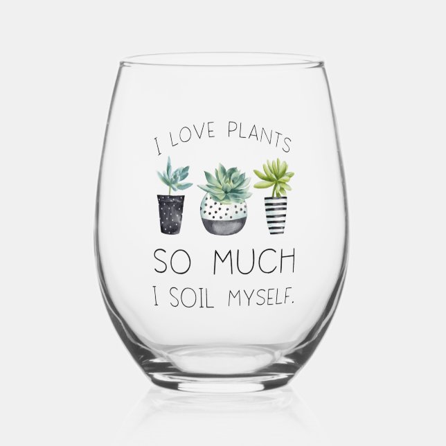 I love plants so much stemless wine glass (Front)
