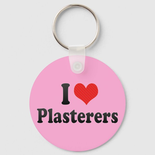 I Love Plasterers Keychain (Front)