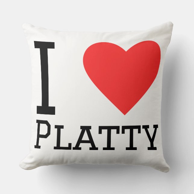 I love platty throw pillow (Front)