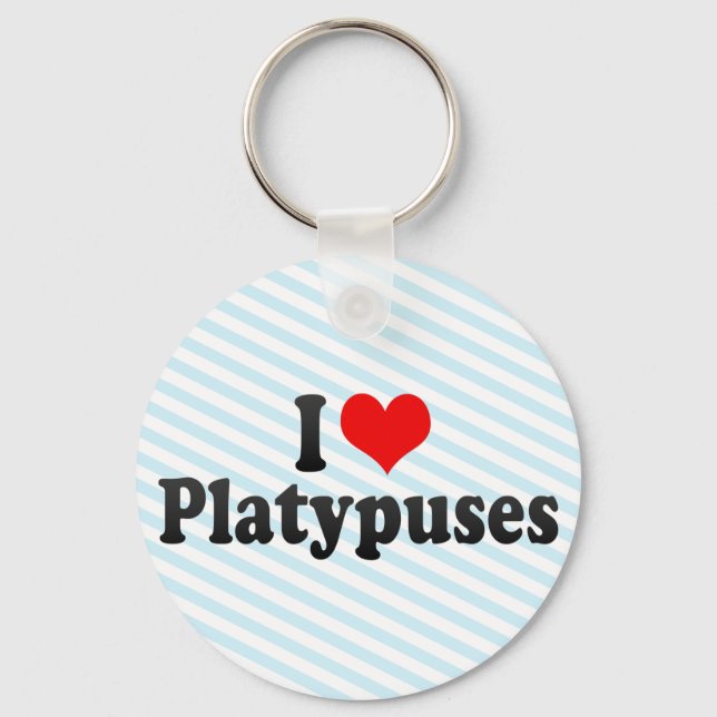 I Love Platypuses Keychain (Front)