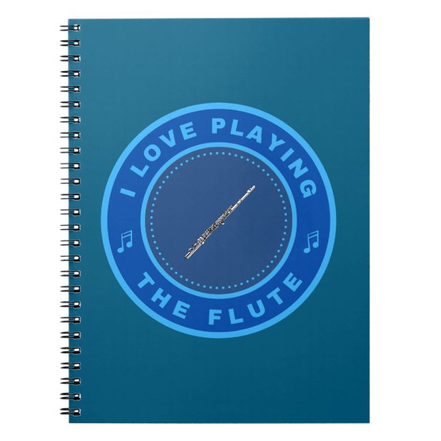 I love playing the Flute Notebook (Front)