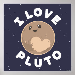 I Love Pluto Poster