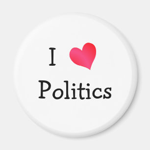 I Love Politics Magnet