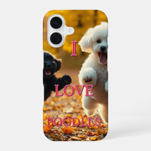 I Love Poodles iPhone 16 Case