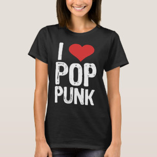 I Love Pop Punk T-Shirt