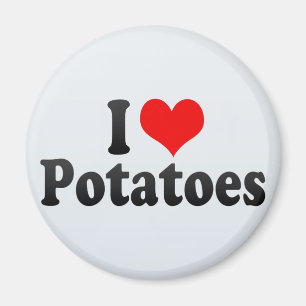 I Love Potatoes Magnet