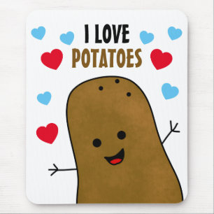 I Love Potatoes Mouse Pad