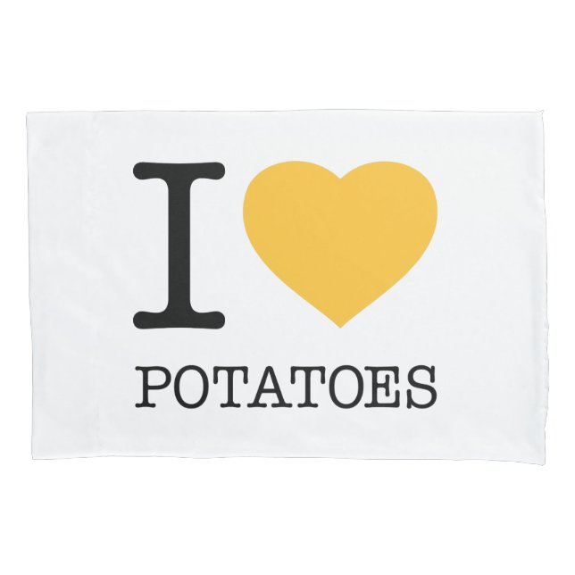 I LOVE POTATOES PILLOWCASE (Front)