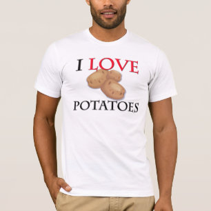 I Love Potatoes T-Shirt