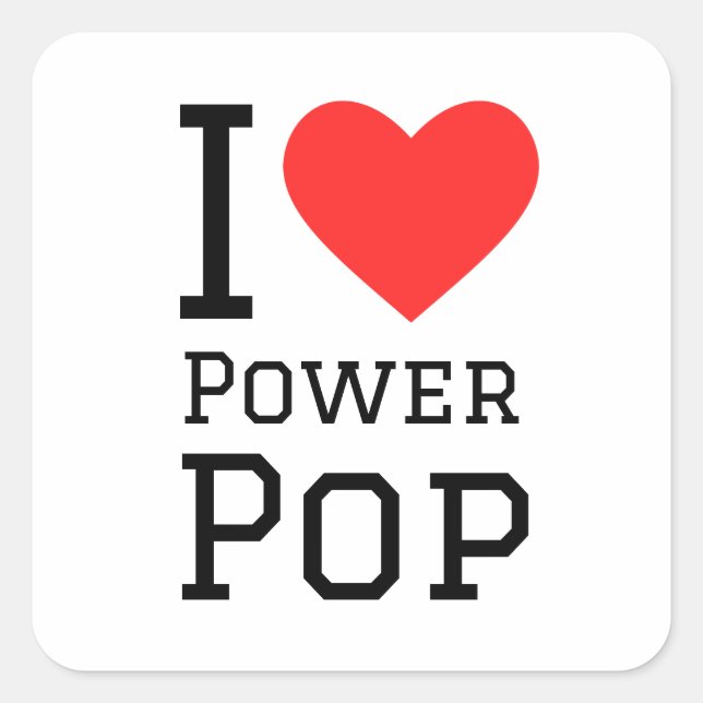 I love power pop square sticker (Front)