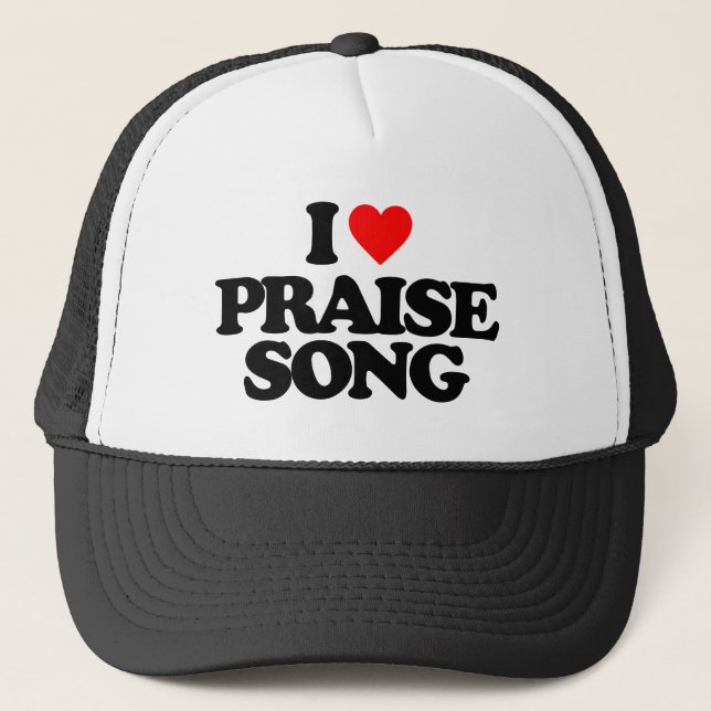 I LOVE PRAISE SONG TRUCKER HAT (Front)