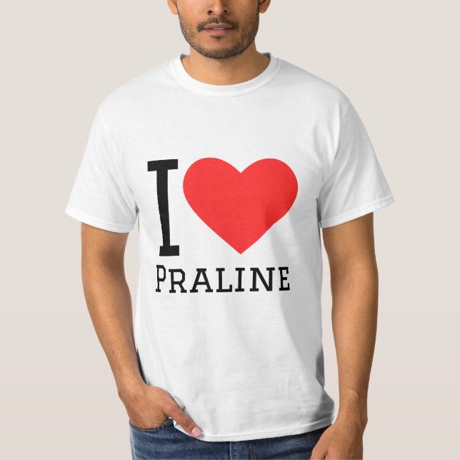 I love praline T-Shirt (Front)