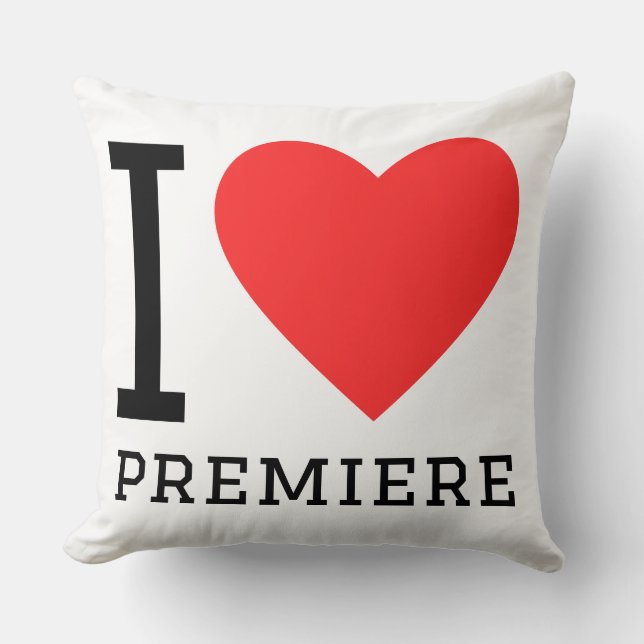 I love premiere  throw pillow (Front)