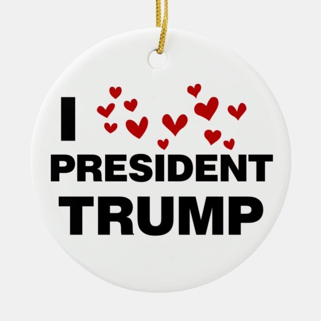 I Love President Trump Hearts Ceramic Ornament (Front)