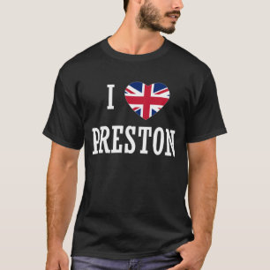 I Love Preston England Union Jack Flag Heart Engli T-Shirt