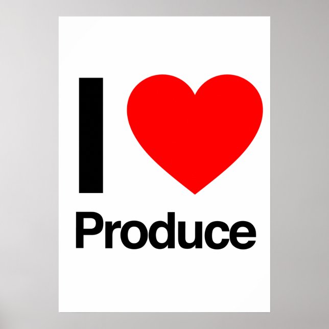 i love produce poster (Front)