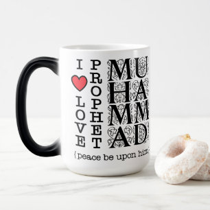 I Love Prophet Muhammad ﷺ Islamic Gift for Muslims Magic Mug