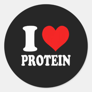 I Love Protein 1  Classic Round Sticker