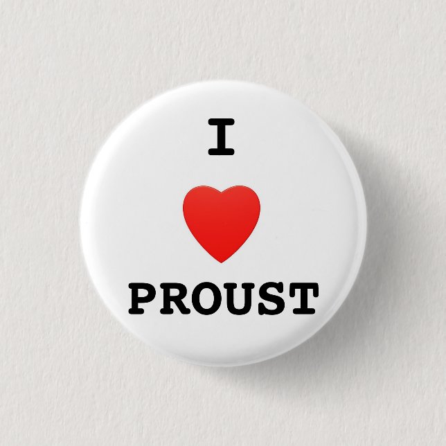 "I Love Proust" Button Badge (Front)