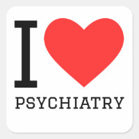 I love psychiatry