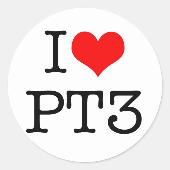 I love PT3 Classic Round Sticker (Front)