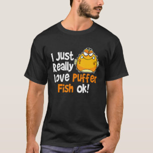 I Love Puffer Fish Blowfish Puffer Fish T-Shirt