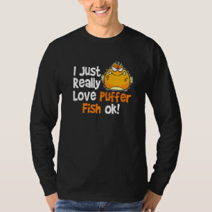 I Love Puffer Fish Blowfish Puffer Fish T-Shirt