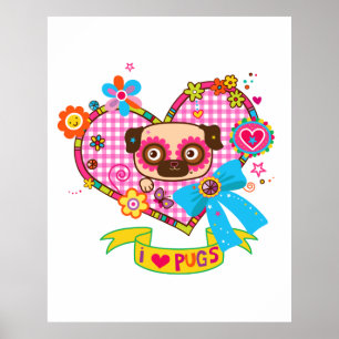 I Love Pugs Poster
