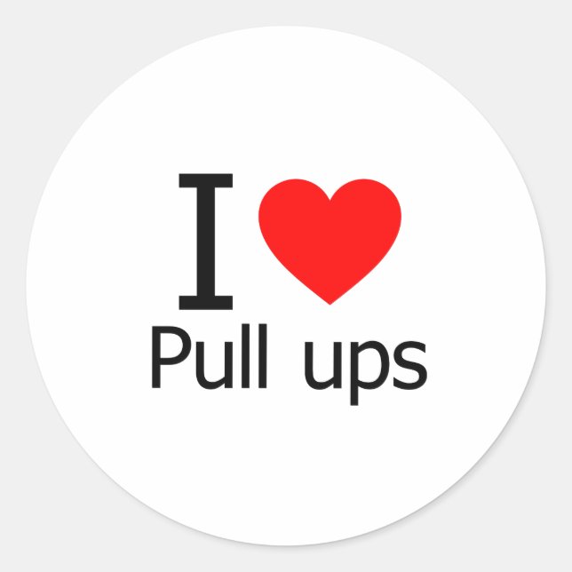 I Love Pull Ups Classic Round Sticker (Front)